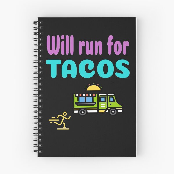 Item preview, Will Run for Tacos designed and sold by MelfDesings.
