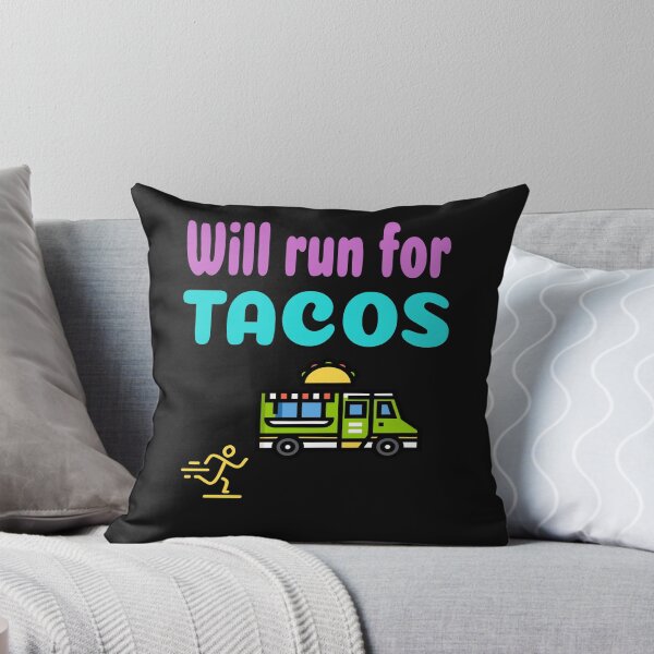Item preview, Will Run for Tacos designed and sold by MelfDesings.