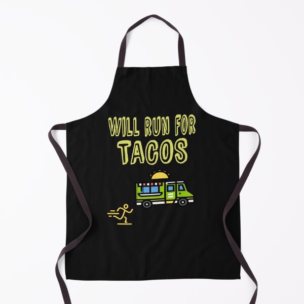 Item preview, Will Run for Tacos designed and sold by MelfDesings.