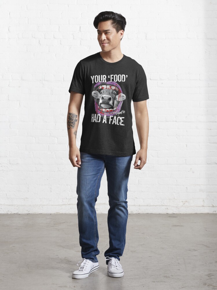 Alternate view of VeganChic ~ Your Food Had A Face Essential T-Shirt