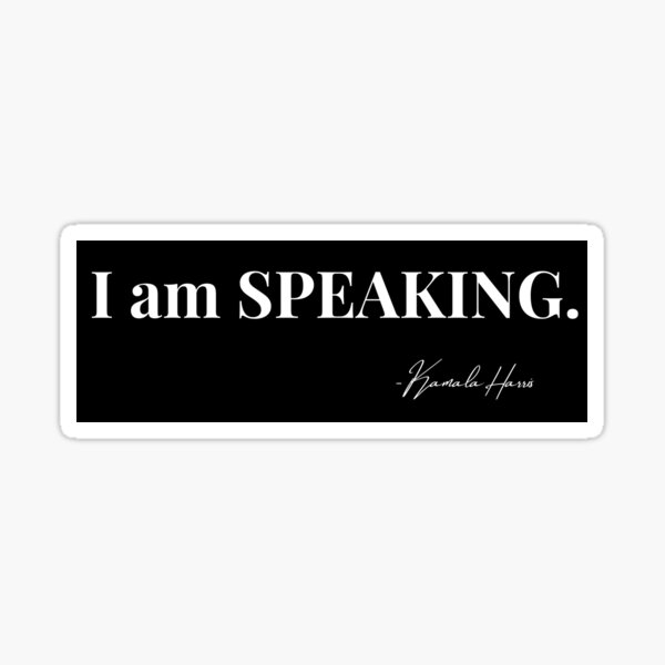 Item preview, I am SPEAKING - I'm talking - Kamala Harris Debate designed and sold by RoJor.