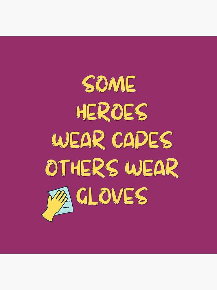 Thumbnail 5 of 5, Coasters (Set of 4), A Heroes Gloves Inspirational Housekeeping Humor designed and sold by SavvyCleaner.