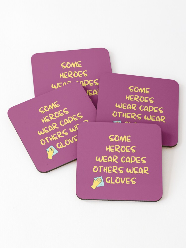 Thumbnail 1 of 5, Coasters (Set of 4), A Heroes Gloves Inspirational Housekeeping Humor designed and sold by SavvyCleaner.