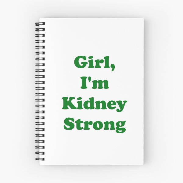 Item preview, Girl, I'm Kidney Strong designed and sold by ThingsByJoy.