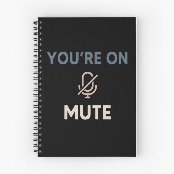 Item preview, You Are On Mute designed and sold by AnimaLovers.