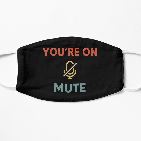 You Are On Mute Mask