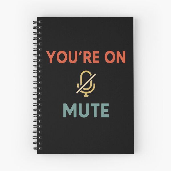 Item preview, You Are On Mute designed and sold by AnimaLovers.