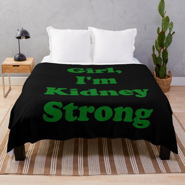 Item preview, Girl, I'm Kidney Strong designed and sold by ThingsByJoy.
