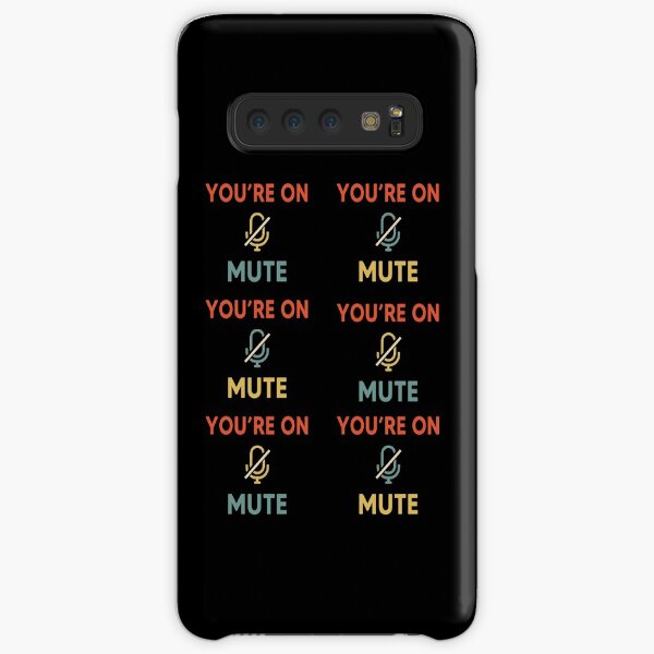 You Are On Mute Samsung Galaxy Snap Case
