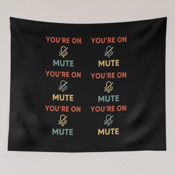 Item preview, You Are On Mute designed and sold by AnimaLovers.