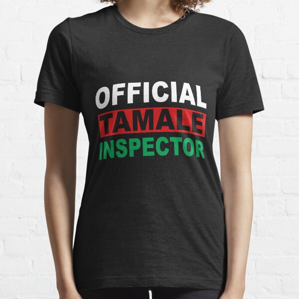 Inspector oficial de tamales Camiseta esencial