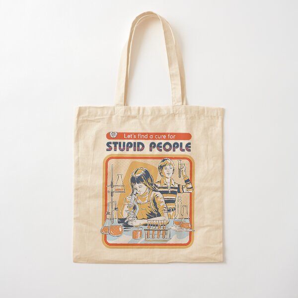 A Cure for Stupid People T-Shirt Cotton Tote Bag