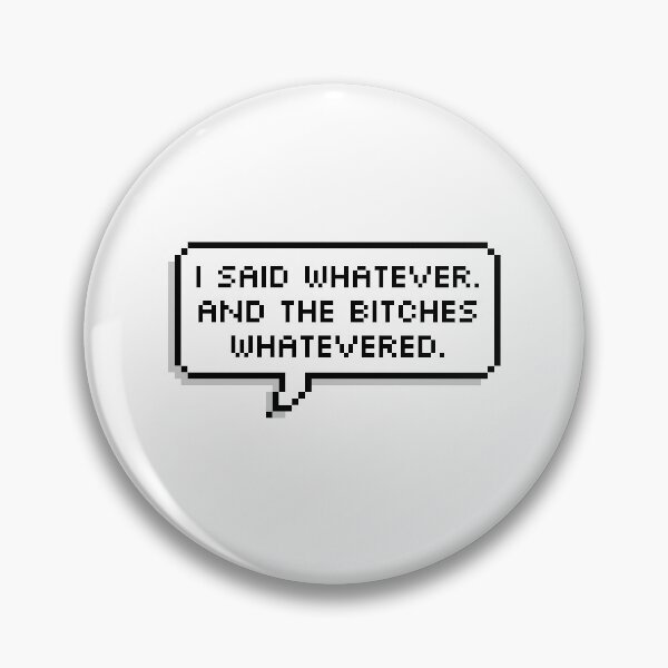 Item preview, WHATEVER BITCHES designed and sold by MadEDesigns.