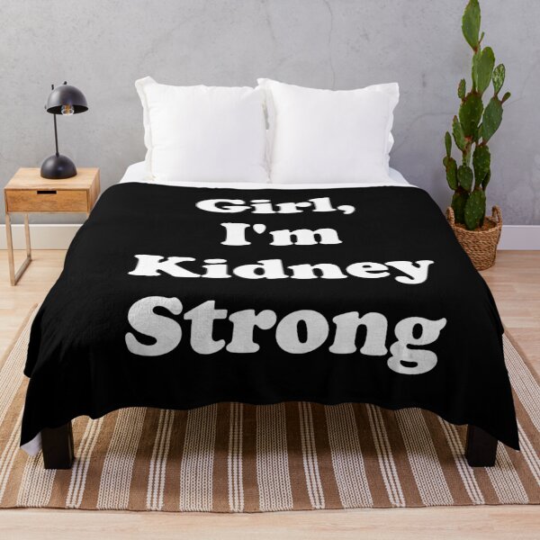 Item preview, Girl, I'm Kidney Strong designed and sold by ThingsByJoy.
