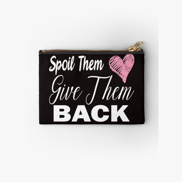 Item preview, love them spoil them give them back designed and sold by ilias13.
