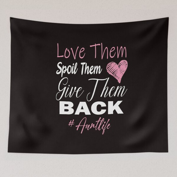 Item preview, love them spoil them give them back designed and sold by ilias13.