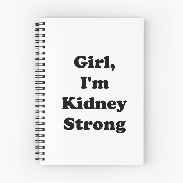 Item preview, Girl, I'm Kidney Strong designed and sold by ThingsByJoy.