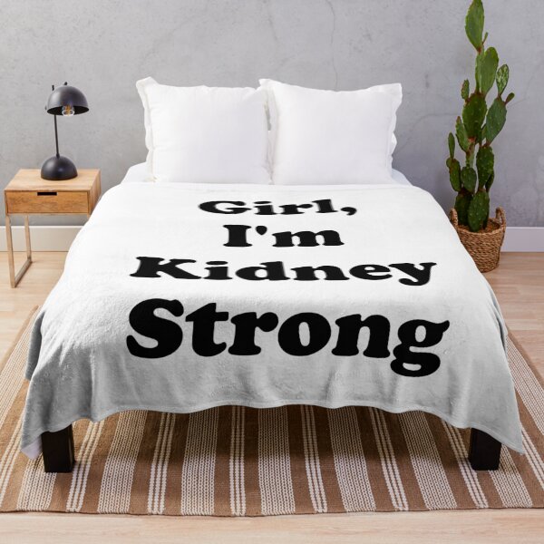 Item preview, Girl, I'm Kidney Strong designed and sold by ThingsByJoy.