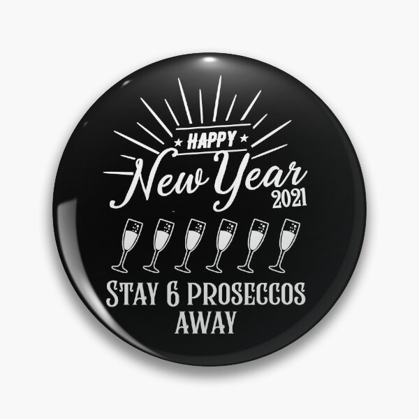Item preview, Stay 6 Proseccos Away New Years Eve 2020 2021 Quarantine designed and sold by RainbowPandas.