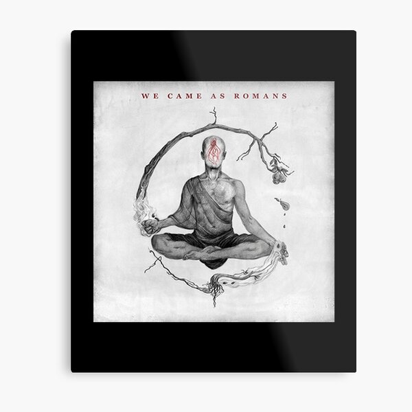 We came as romans American metalcore band Metal Print