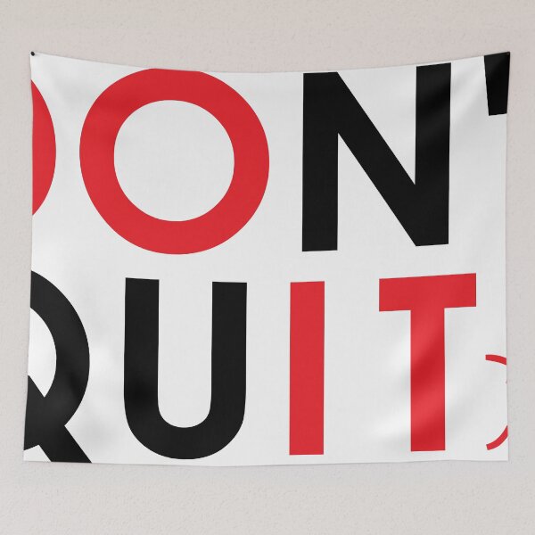 Item preview, DON'T QUIT designed and sold by Ulysses ⭐⭐⭐⭐⭐.