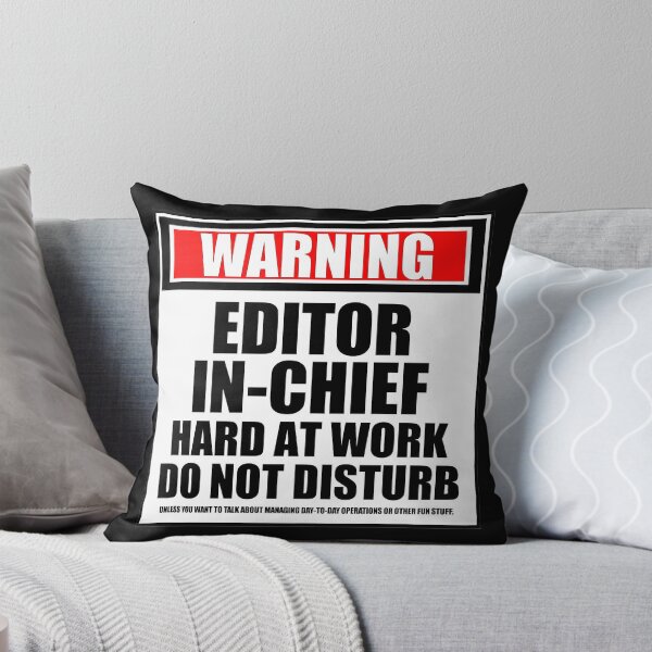 Aperçu de l'œuvre Warning Editor-In-Chief Hard At Work Do Not Disturb créée et vendue par cmmei.