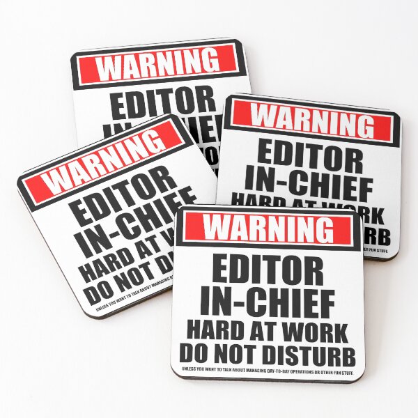 Item preview, Warning Editor-In-Chief Hard At Work Do Not Disturb designed and sold by cmmei.