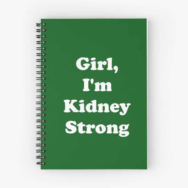 Item preview, Girl, I'm Kidney Strong designed and sold by ThingsByJoy.