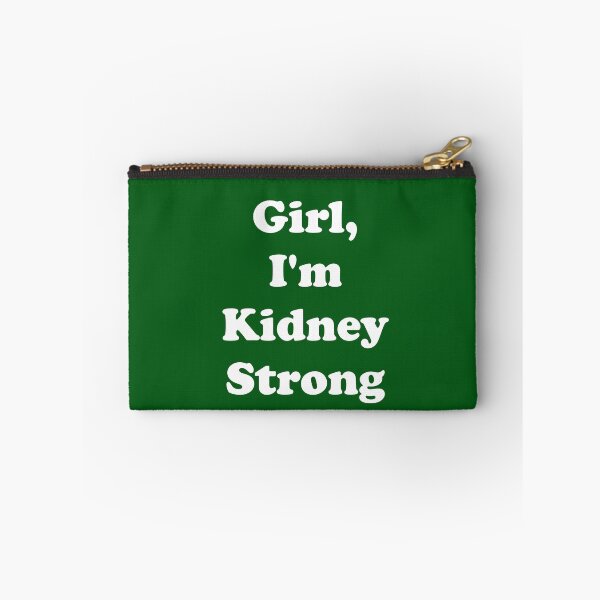 Item preview, Girl, I'm Kidney Strong designed and sold by ThingsByJoy.