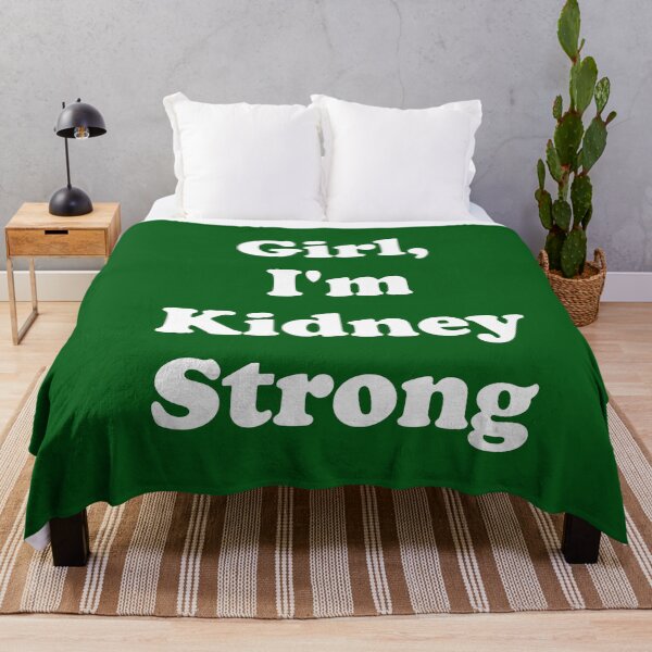 Item preview, Girl, I'm Kidney Strong designed and sold by ThingsByJoy.