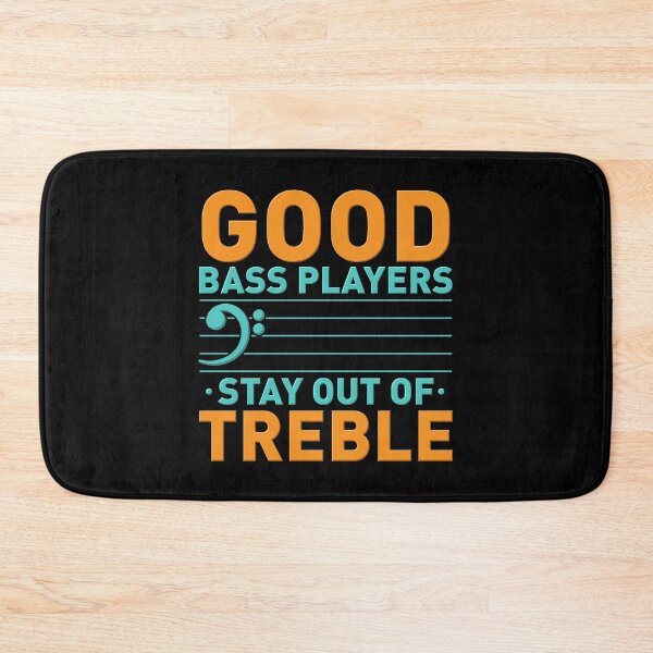 Item preview, Good Bass Players Stay Out of Treble | Bass Guitarist designed and sold by Dancing Dolphin Crafts.