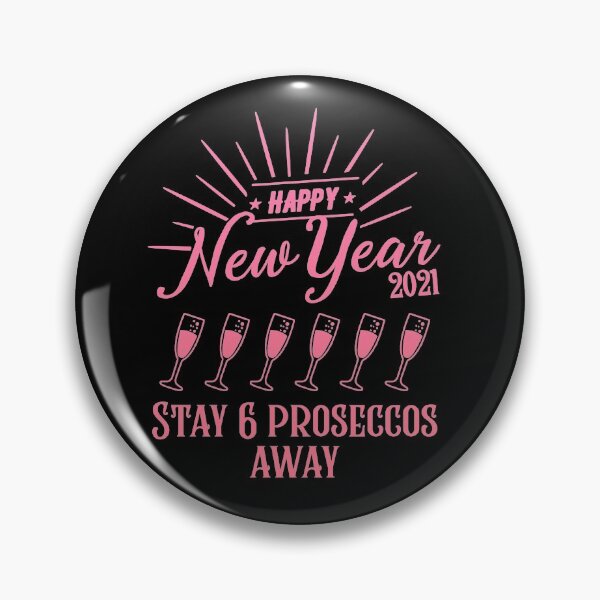 Item preview, Copy of Stay 6 Proseccos Away New Years Eve 2020 2021 Quarantine Pink designed and sold by RainbowPandas.