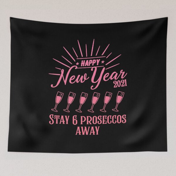 Item preview, Copy of Stay 6 Proseccos Away New Years Eve 2020 2021 Quarantine Pink designed and sold by RainbowPandas.