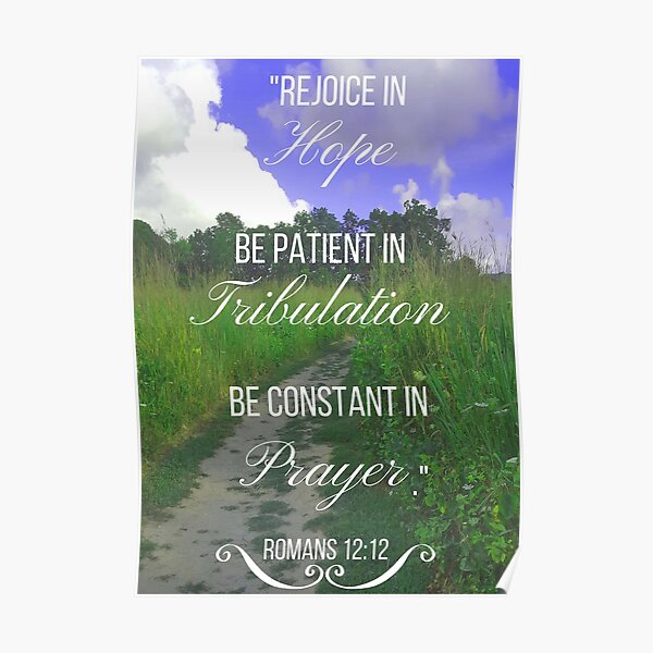 Hope Tribulation And Prayers Bible Verse Romans 1212 Poster By M4rg1 Redbubble 