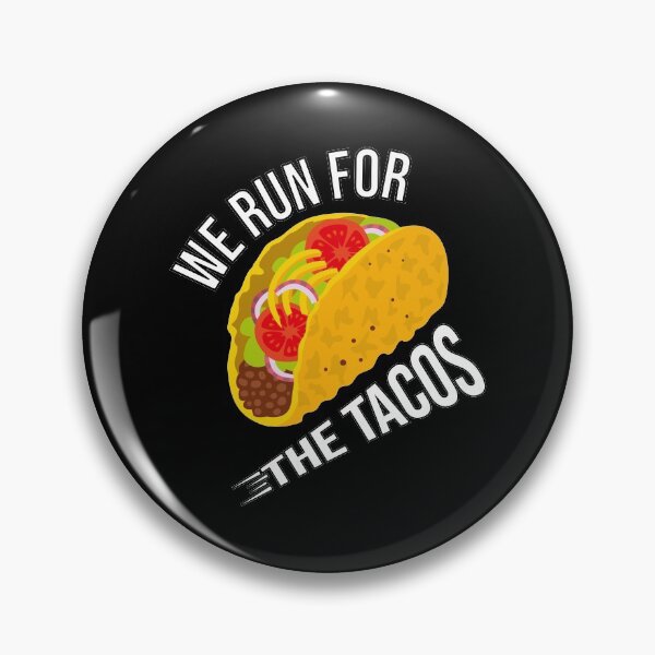 Item preview, will run for tacos will run for tacos designed and sold by tinypurpleland.