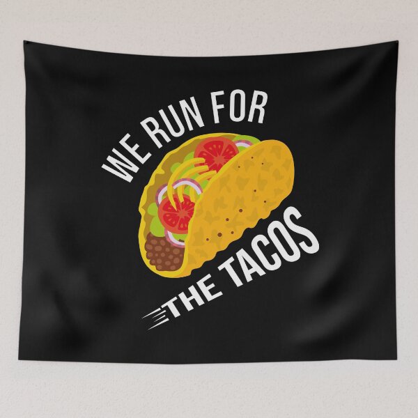 Item preview, will run for tacos will run for tacos designed and sold by tinypurpleland.