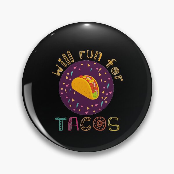 Item preview, will run for tacos will run for tacos designed and sold by tinypurpleland.