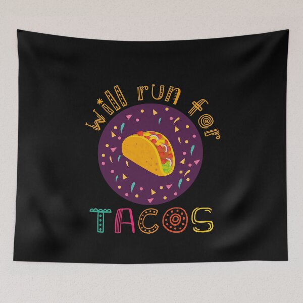 Item preview, will run for tacos will run for tacos designed and sold by tinypurpleland.
