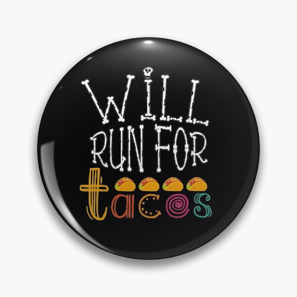 Item preview, will run for tacos will run for tacos designed and sold by tinypurpleland.