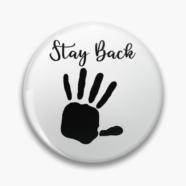 Item preview, Stay Back with Stop Hand designed and sold by LovenLaughter.