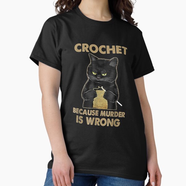 Item preview, Black Cat Funny Crochet because murder is wrong designed and sold by KathysRyan.
