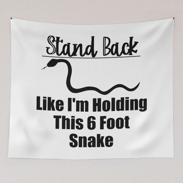 Item preview, Stand Back Like I'm Holding This 6 Foot Snake designed and sold by LovenLaughter.