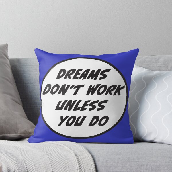 Item preview, Dreams don't work unless you do designed and sold by RoguePixel.