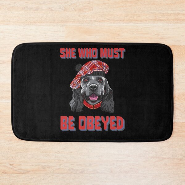 Item preview, She Who Must Be Obeyed  designed and sold by criart.
