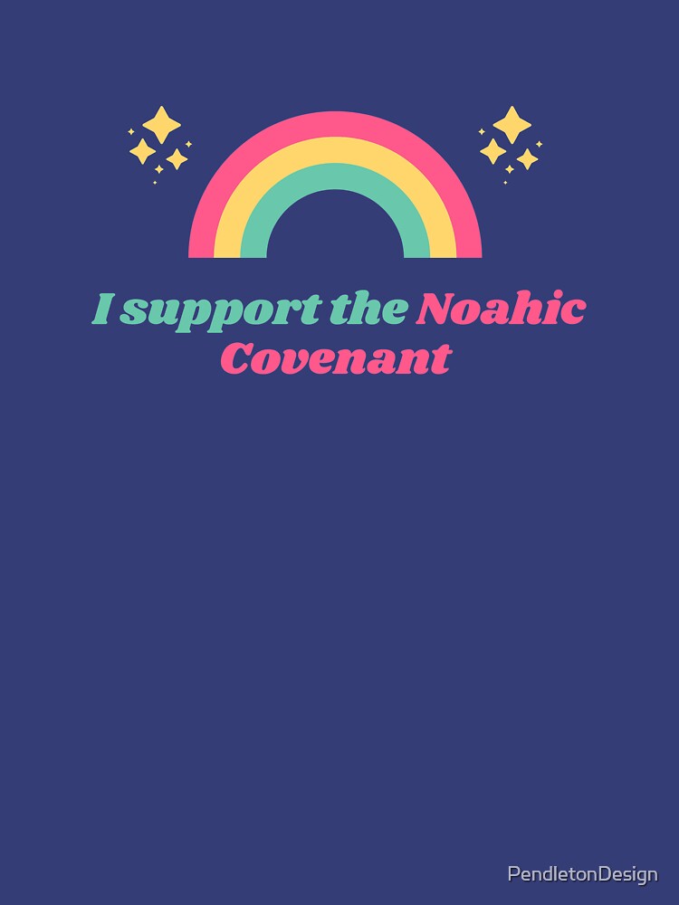 "Noahic Covenant " T-shirt By PendletonDesign | Redbubble