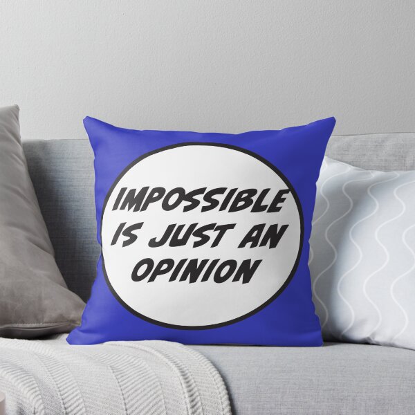 Item preview, Impossible is just an opinion designed and sold by RoguePixel.
