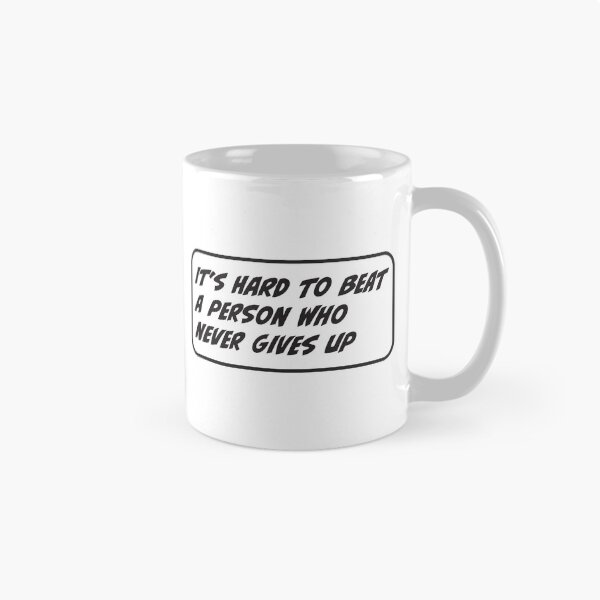 Item preview, It is hard to beat a person who never gives up - motivational designed and sold by RoguePixel.