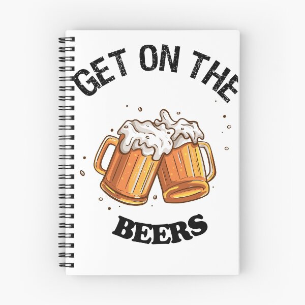 Item preview, GET ON THE BEERS designed and sold by Mytoonsquad.