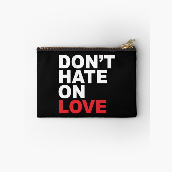 Item preview, Don't Hate on Love designed and sold by CFox-Designs.