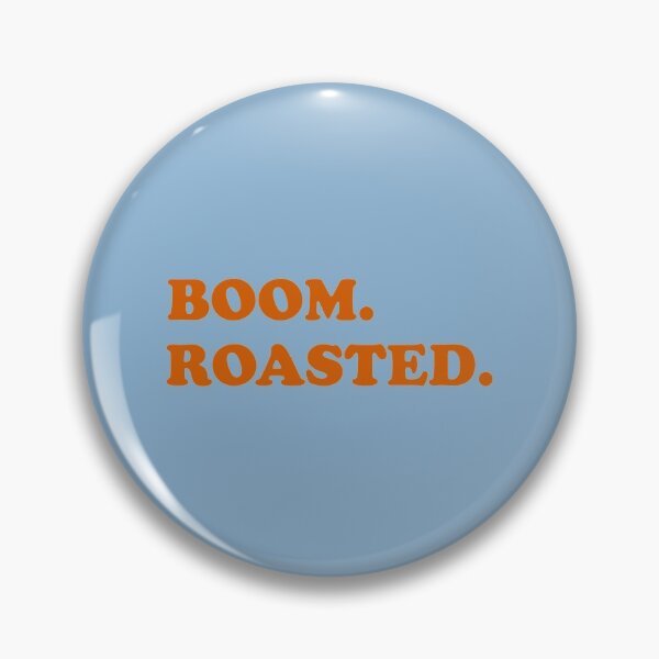 Item preview, Boom. Roasted. designed and sold by WordsmithNerd.